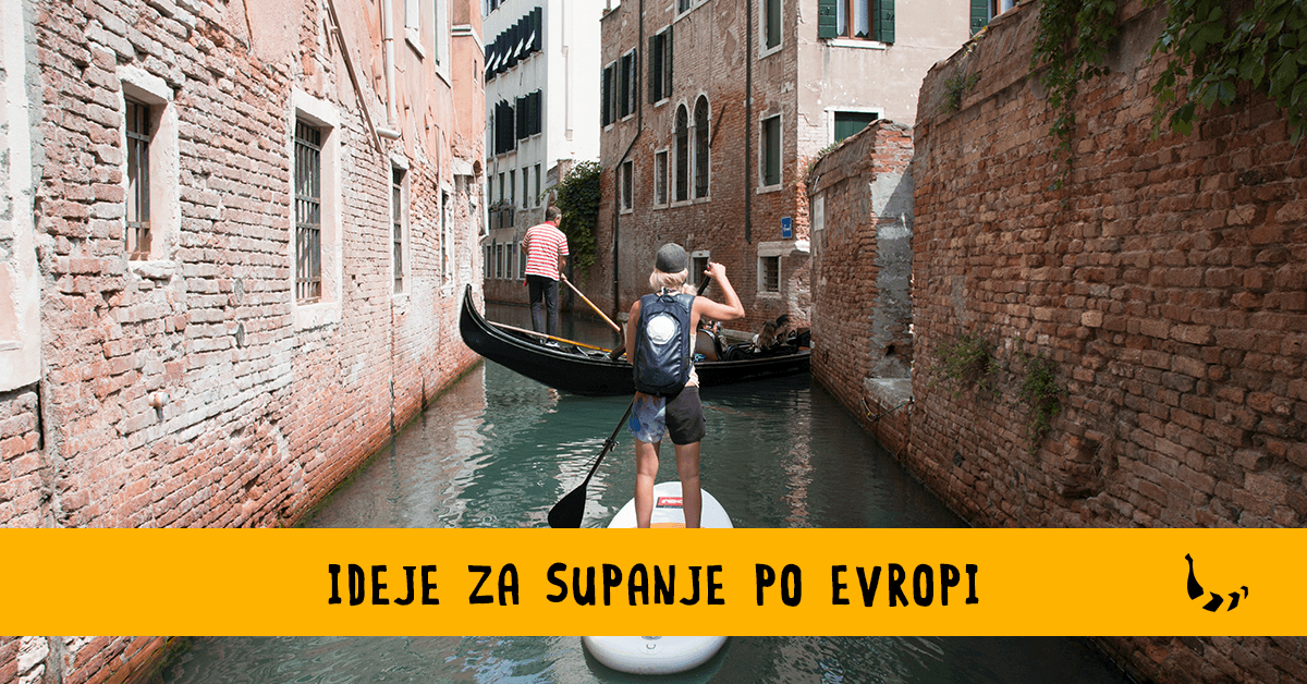 10 čudovitih Evropskih mest, ki bodo navdušila vse ljubitelje supanja - Bananaway