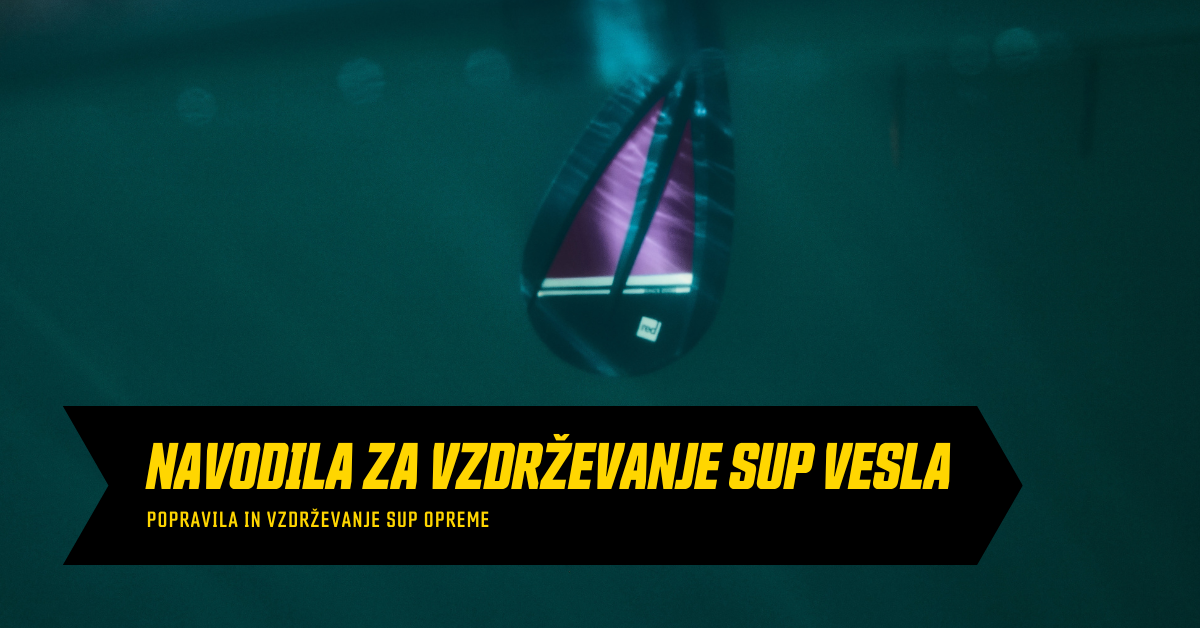 vzdrževanje sup vesla