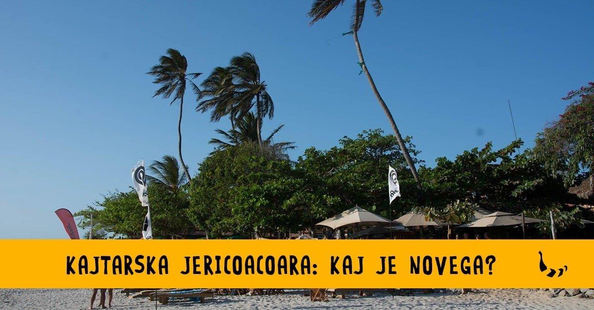 Kajtarska Jericoacoara: kaj je novega? - Bananaway