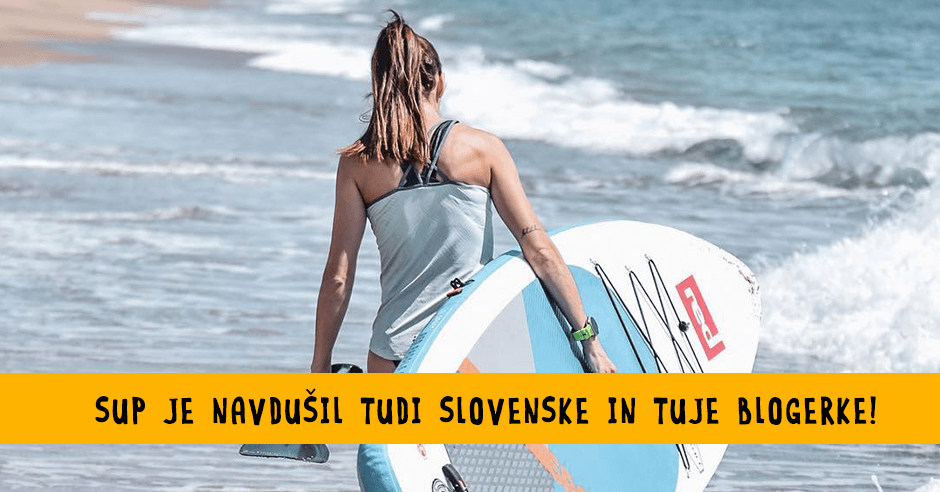 Izbor poznanih slovenskih in tujih travel blogerk, ki potujejo s supom - Bananaway